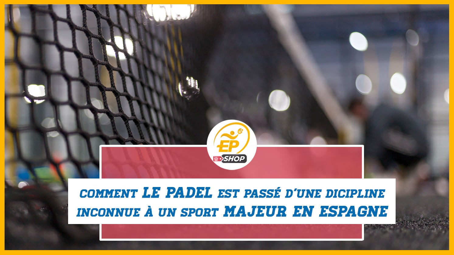Comment le padel est passé de discipline inconnue à un sport majeur en Espagne