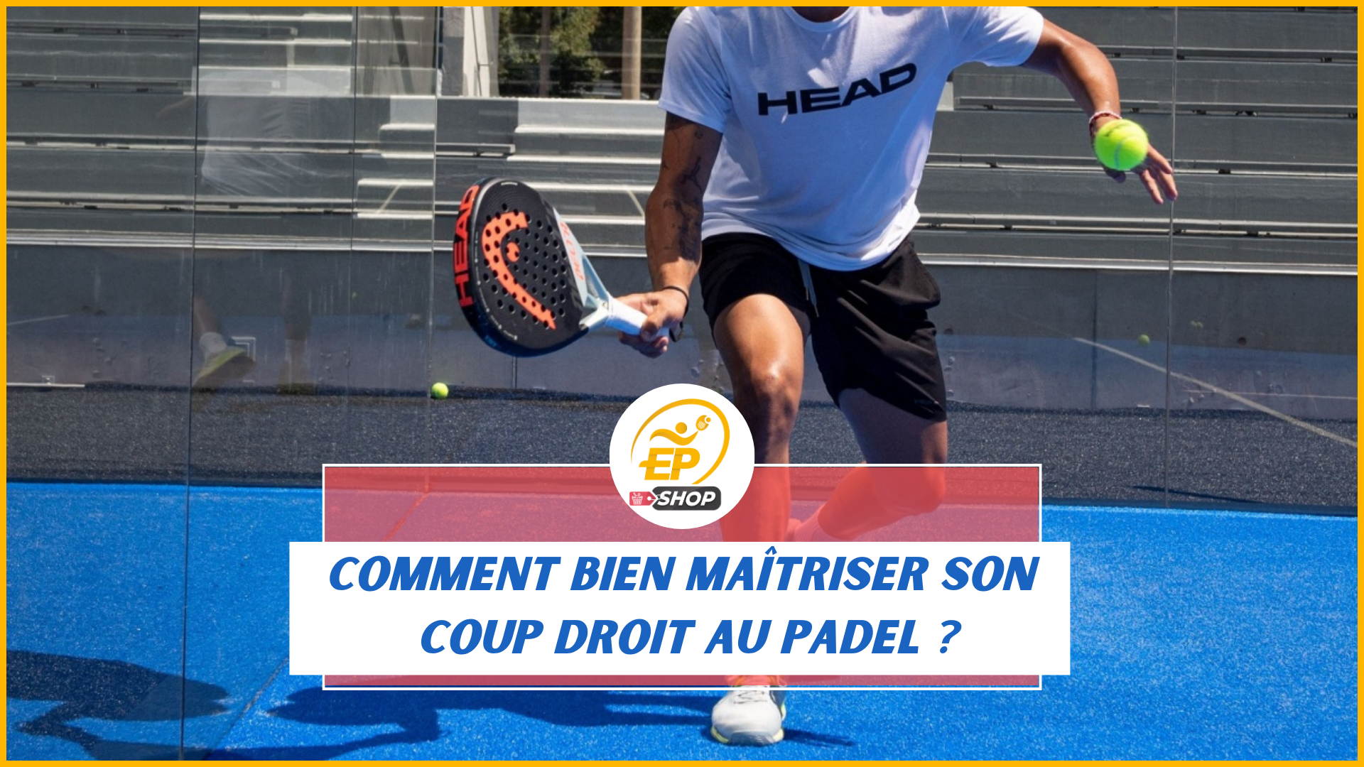 Le coup droit au padel : conseils pour bien réussir