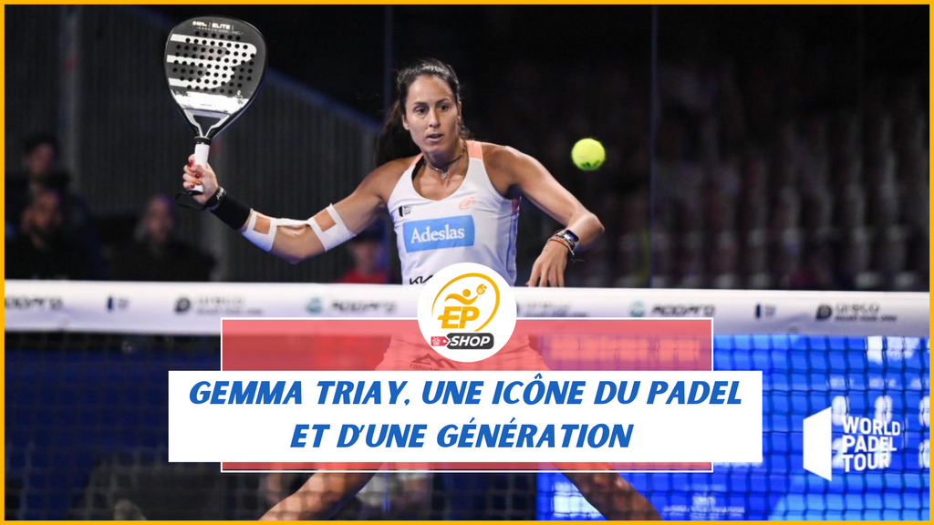 Gemma Triay : La reine du padel mondial