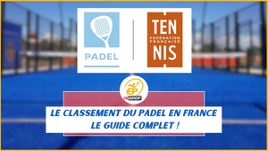 LE CLASSEMENT DES JOUEURS FRANCAIS DE PADEL