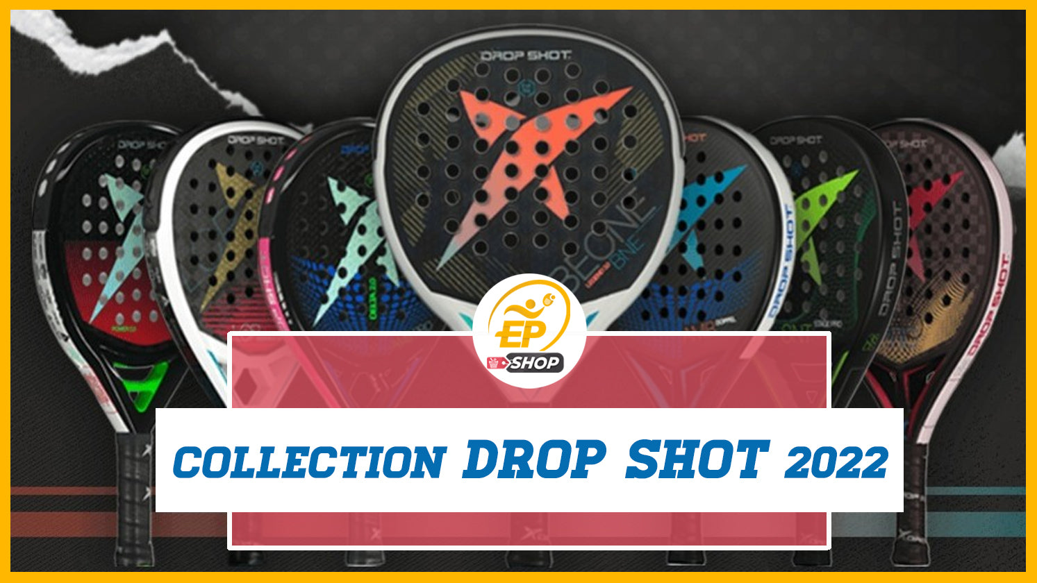 rackets padel drop shot 2022